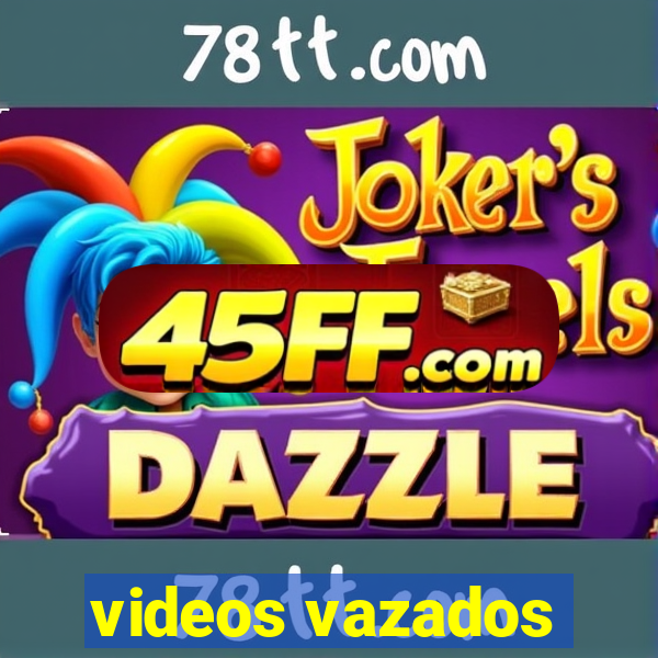 videos vazados